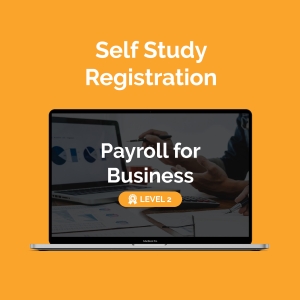 Level 2 payroll for business (603/3408/3) self-study registration